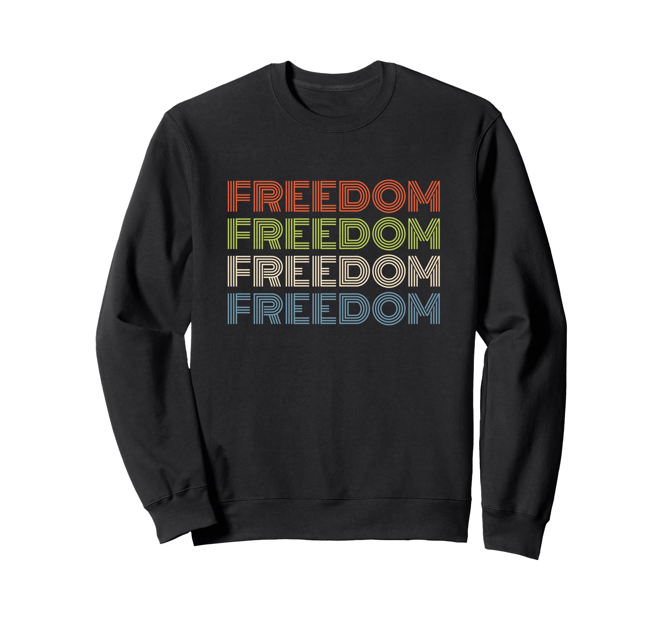 Freedom Bold Repeated Text Sweatshirt - Minimalist Print Men Women - T-Shirt, Sweatshirt, Hoodie