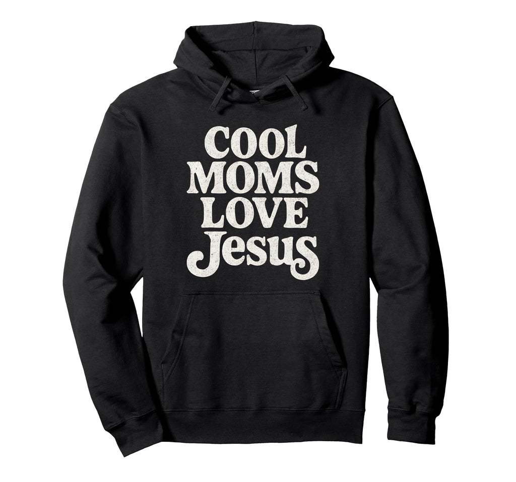 Moms Love Jesus Typography Christian Hoodie - Minimalist Print Men Women - T-Shirt, Sweatshirt, Hoodie