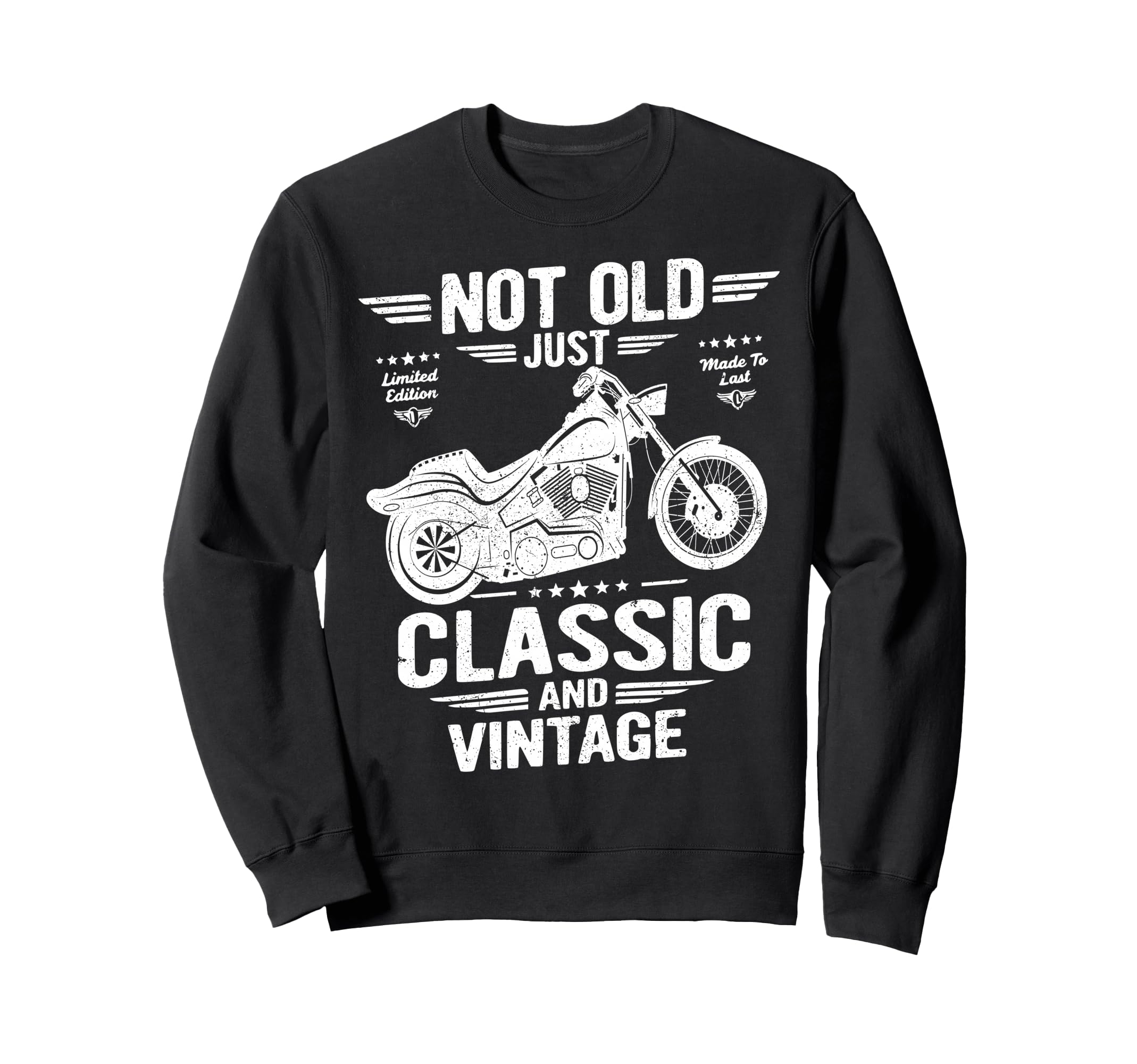 Not Old Just And Biker Sweatshirt - Fun Novelty Design Men Women - T-Shirt, Sweatshirt, Hoodie