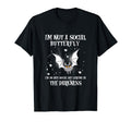 Im Not Social Butterfly Im Antisocial Bat T-Shirt - Novelty Apparel Unisex - T-Shirt, Sweatshirt, Hoodie