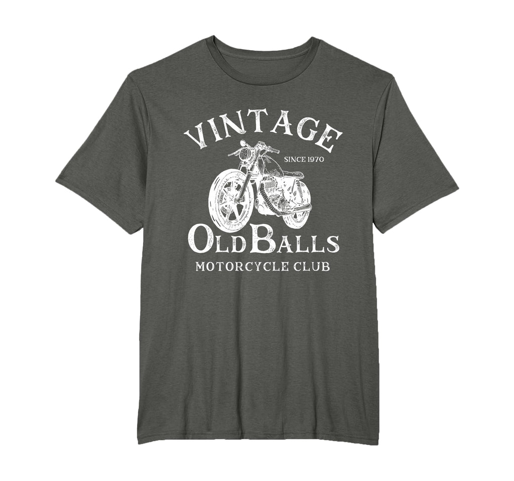 Since 1970 Motorcycle Old Balls Club T-Shirt - Casual Everyday Wear Unisex - T-Shirt, Sweatshirt, Hoodie