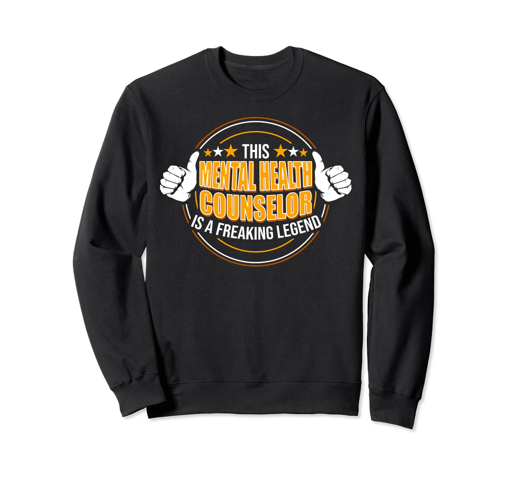 Funny Legendary Mental Health Sweatshirt - Graphic Print for Adults - T-Shirt, Sweatshirt, Hoodie