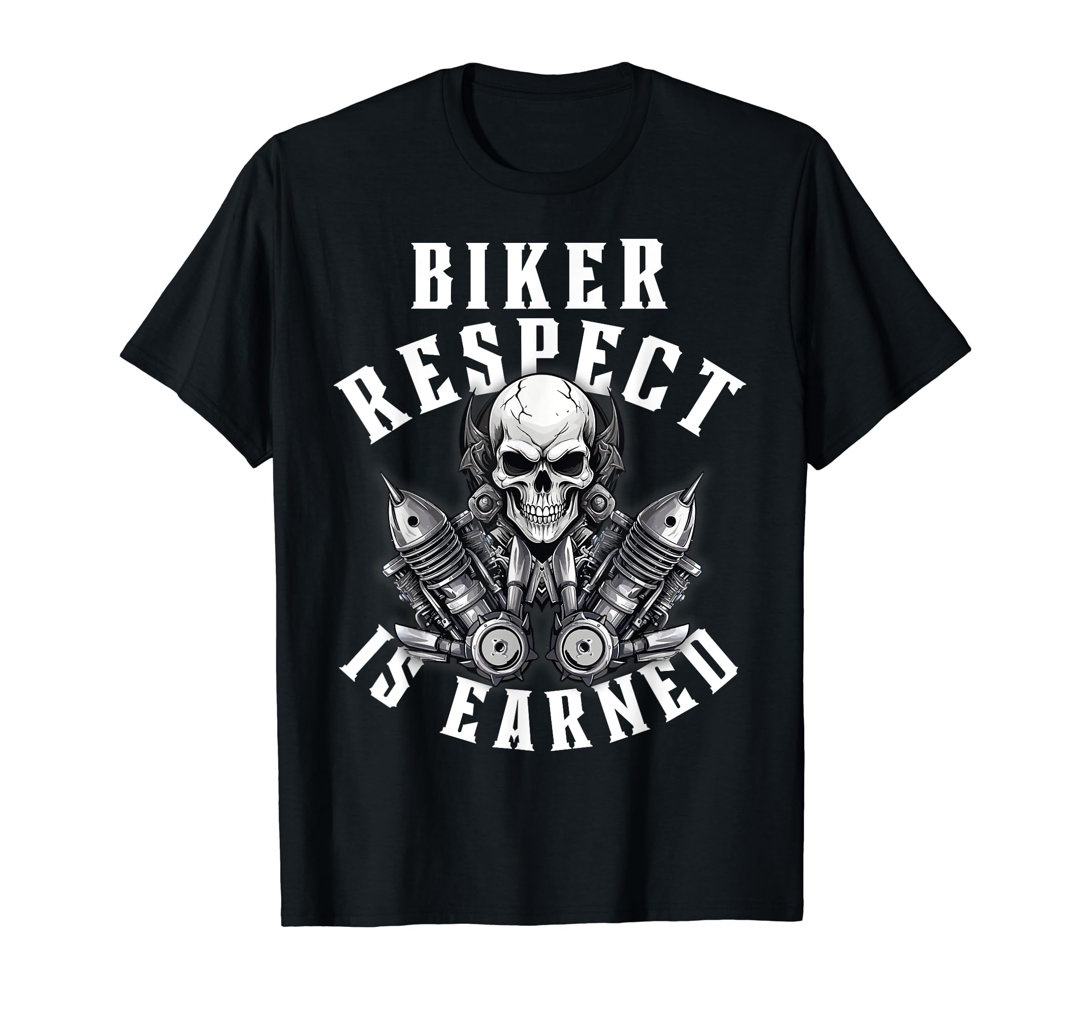 Motorcycle Skull Biker Respect Is T-Shirt - Casual Everyday Wear Men Women - T-Shirt, Sweatshirt, Hoodie