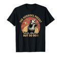 Racoon Horrors Persist But So Do I T-Shirt - Graphic Print Men Women - T-Shirt, Sweatshirt, Hoodie