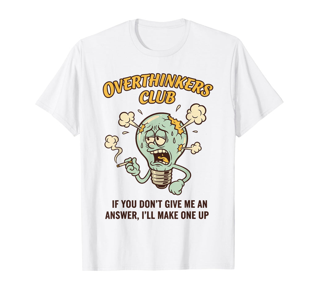 Overthinkers Club Light Bulb T-Shirt - Aesthetic Graphic Men Women - T-Shirt, Sweatshirt, Hoodie
