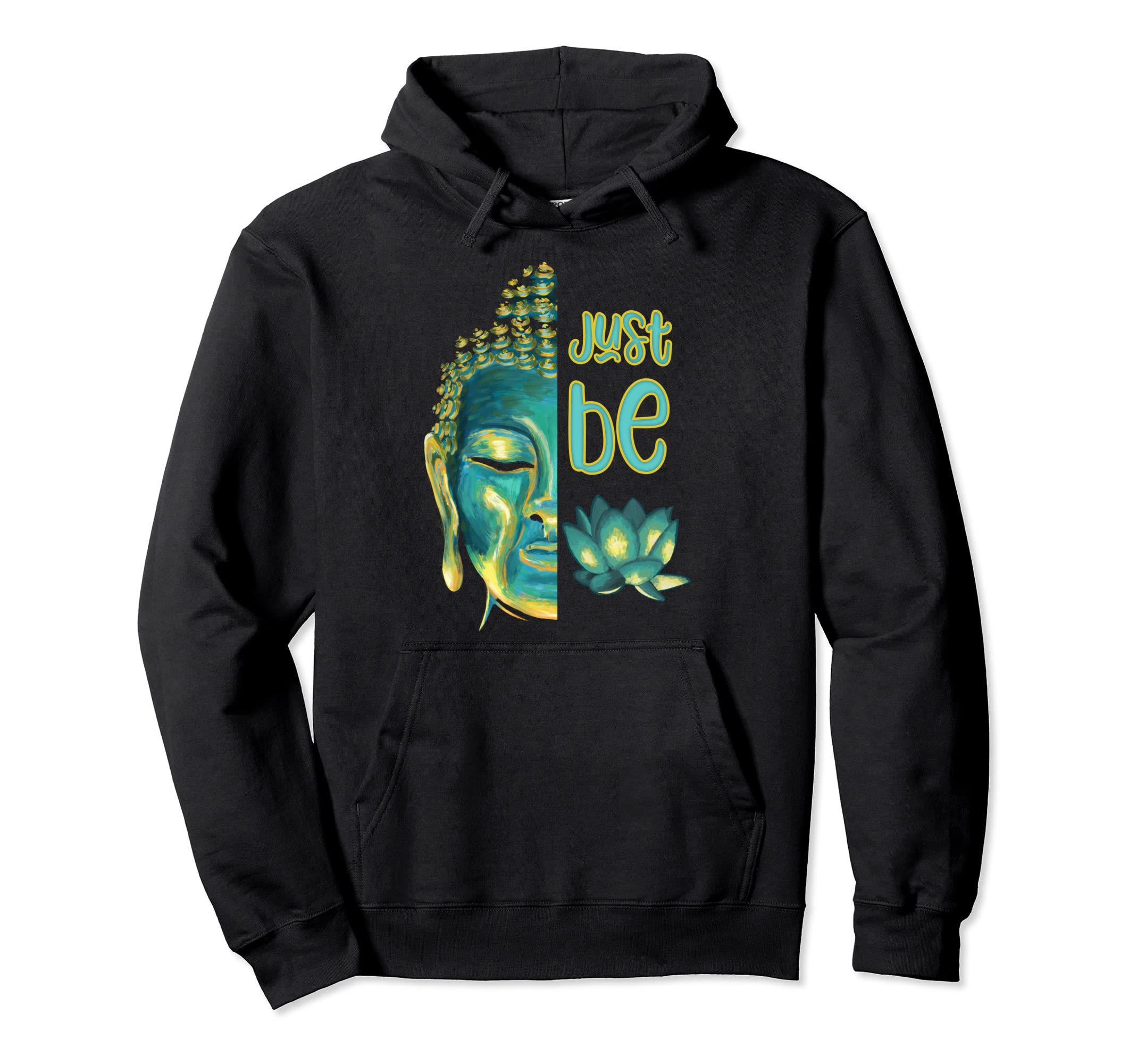 Just Be Buddha Half Face Buddhist Hoodie - Graphic Print for Adults - T-Shirt, Sweatshirt, Hoodie