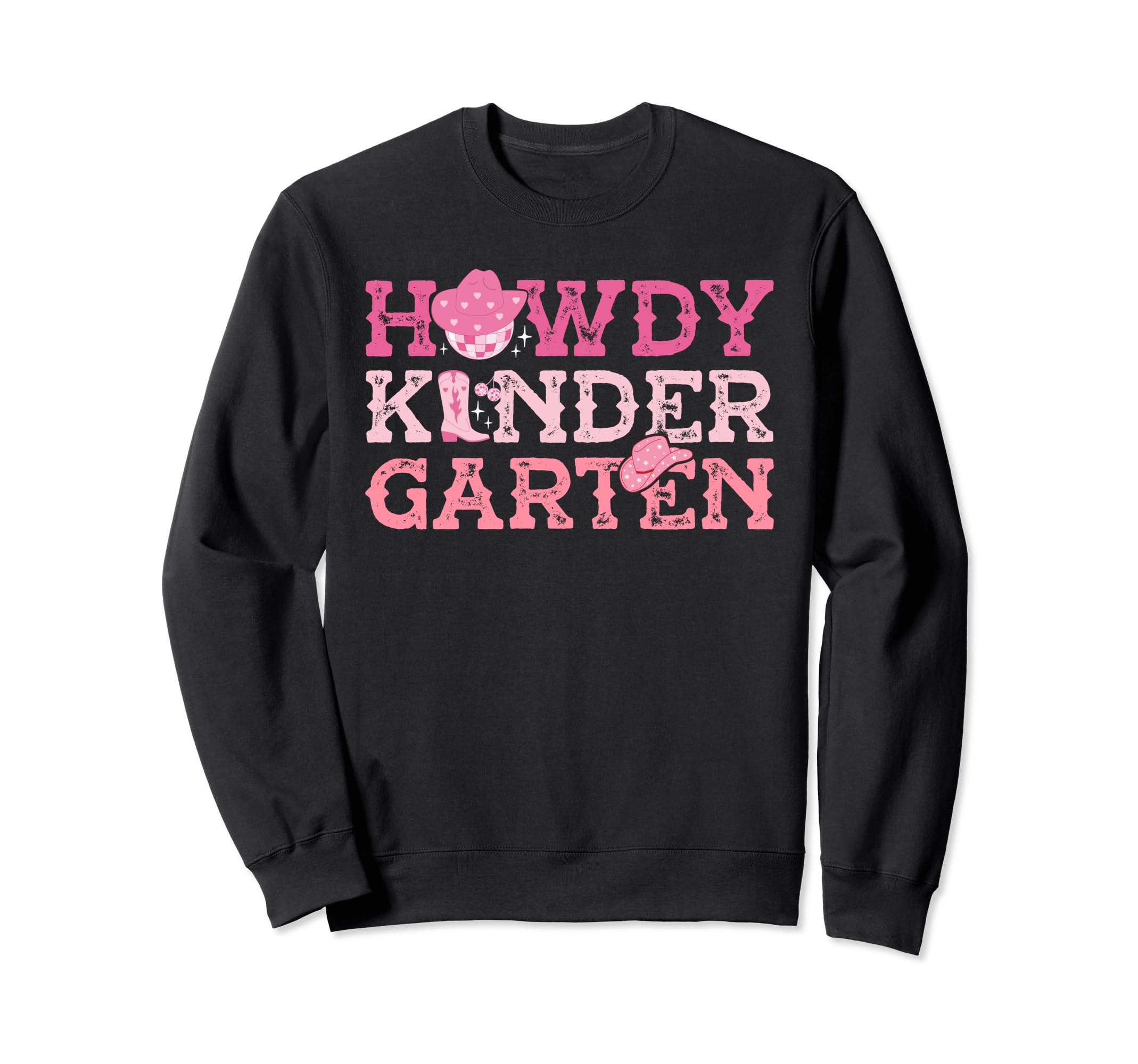 Howdy Kindergarten Cowgirl Western Sweatshirt - Streetwear Style Men Women - T-Shirt, Sweatshirt, Hoodie