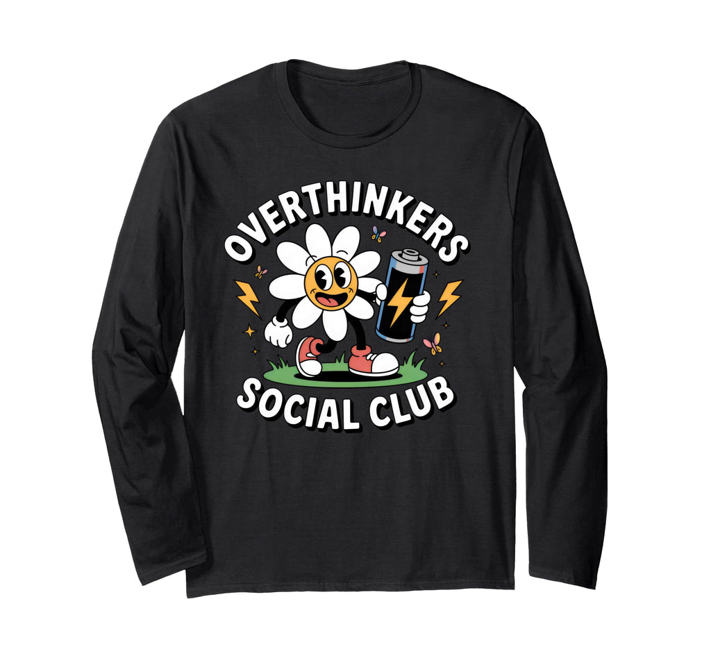 Overthinkers Social Club Funny Flower T-Shirt - Custom Art Print Men Women - T-Shirt, Sweatshirt, Hoodie