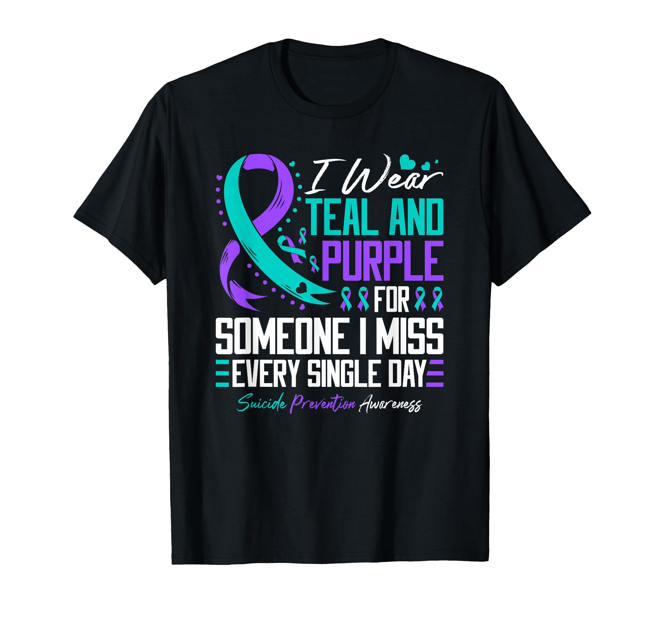 Suicide Prevention I Wear Teal And T-Shirt - Aesthetic Graphic Men Women - T-Shirt, Sweatshirt, Hoodie