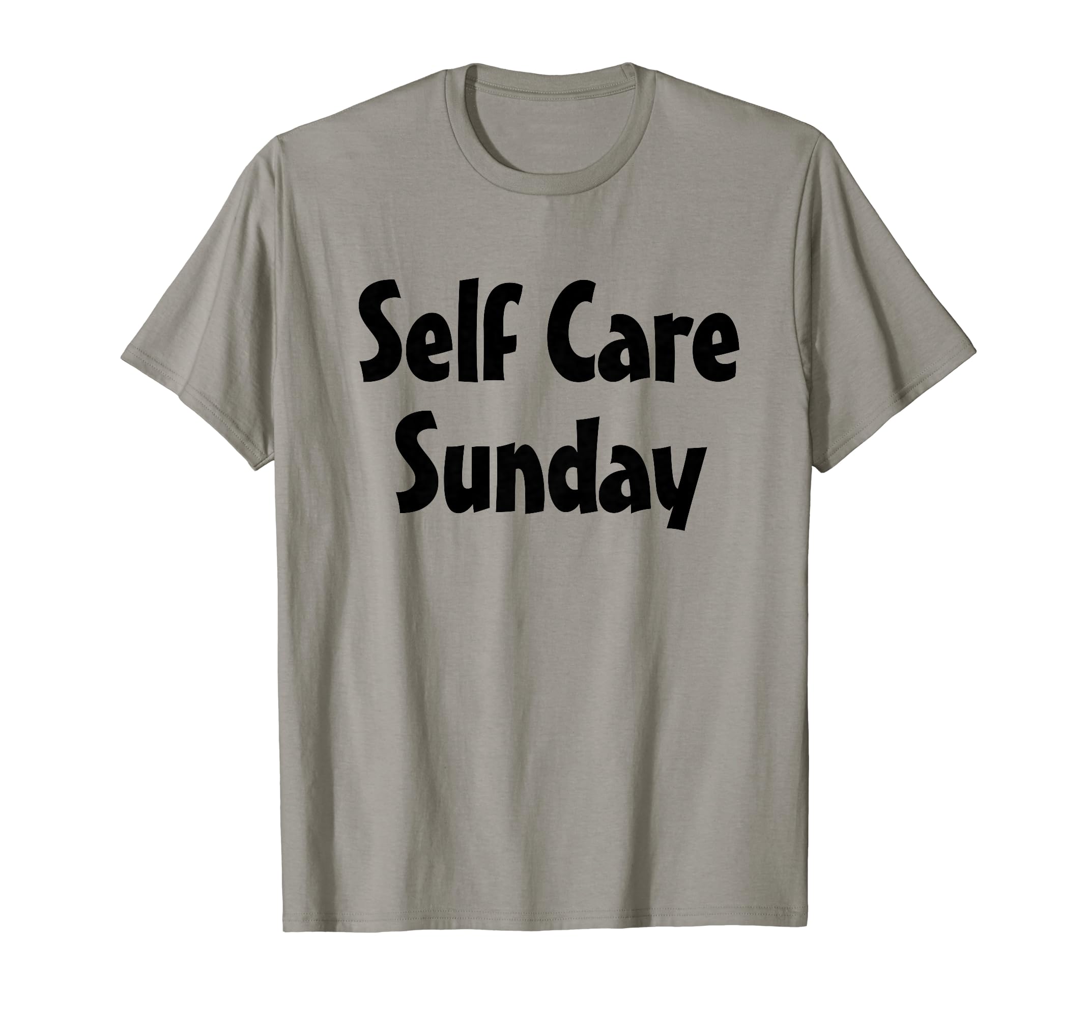 Self Care Sunday Love Yourself Fun Gift T-Shirt - Aesthetic Graphic Unisex - T-Shirt, Sweatshirt, Hoodie