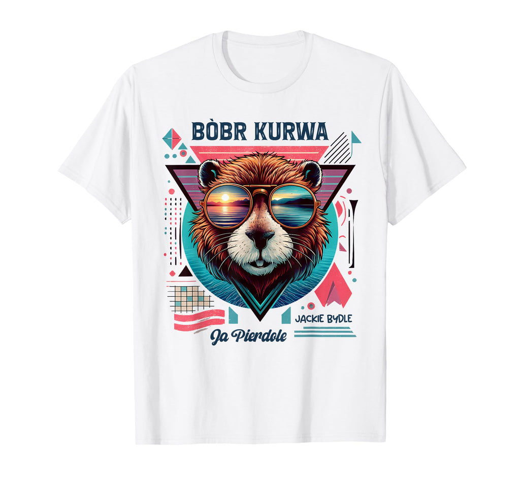 Bobr Kurwa Synthwave 80S Yes Pierdole T-Shirt - Custom Art Print Men Women - T-Shirt, Sweatshirt, Hoodie