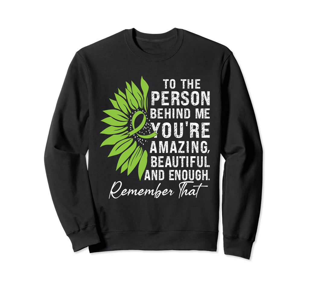 To Person Behind Me Youre Sweatshirt - Casual Everyday Wear for Adults - T-Shirt, Sweatshirt, Hoodie