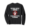 Emotional Support Human Halloween Sweatshirt - Fun Novelty Design Unisex - T-Shirt, Sweatshirt, Hoodie