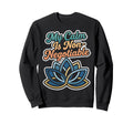 My Calm Is Non Negotiable Sweatshirt - Casual Everyday Wear Men Women - T-Shirt, Sweatshirt, Hoodie