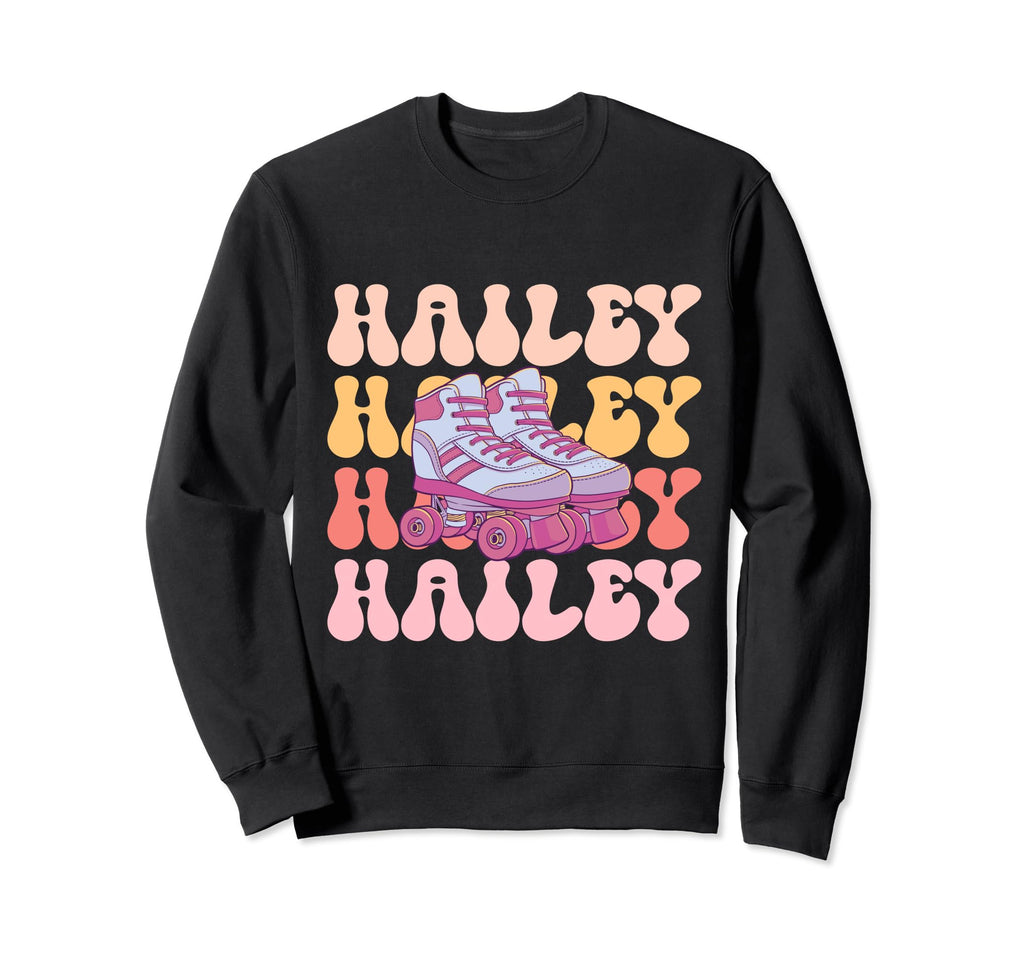 Hailey Name Roller Skating Hobby Sweatshirt - Unique Graphic for Adults - T-Shirt, Sweatshirt, Hoodie
