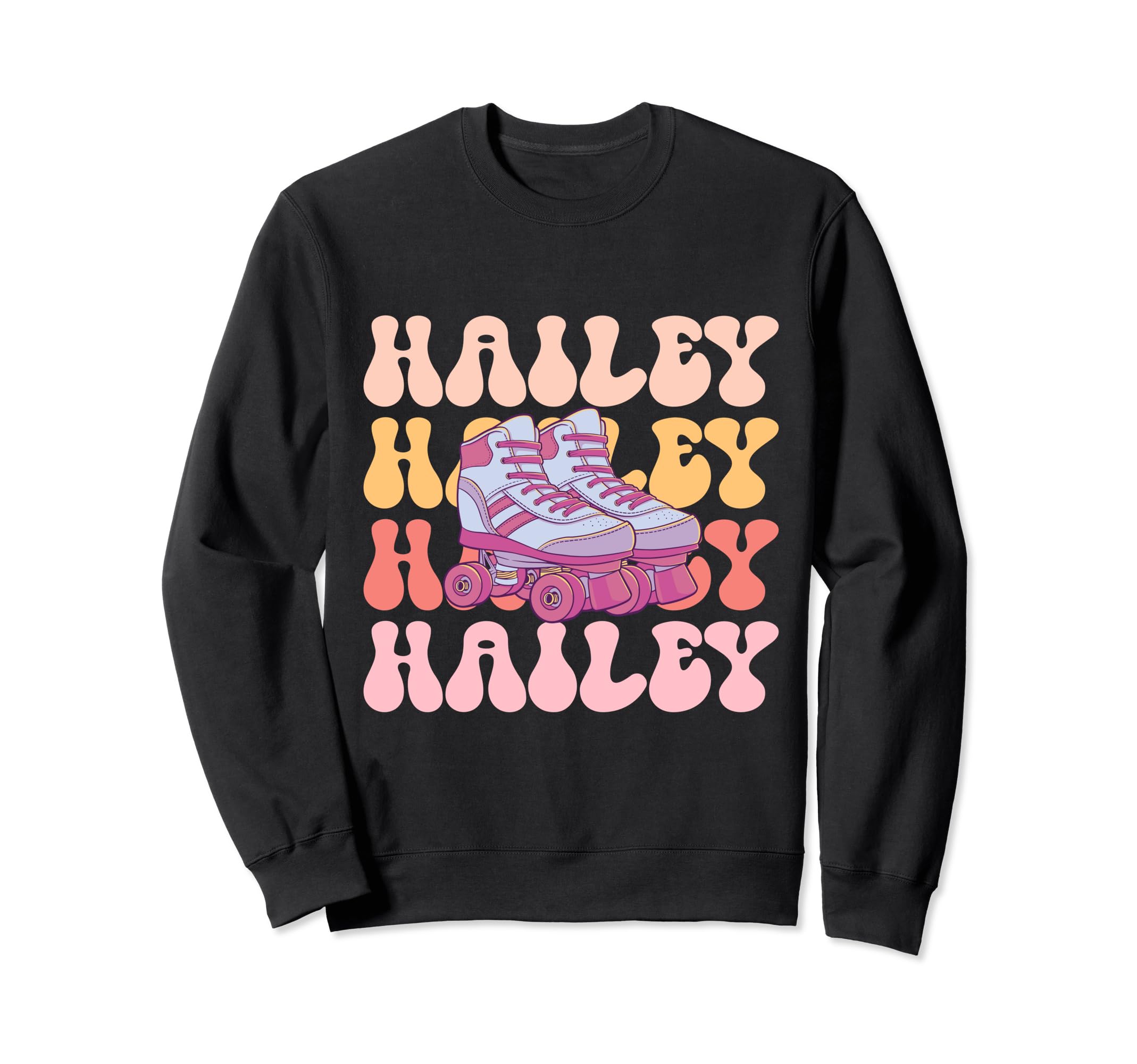 Hailey Name Roller Skating Hobby Sweatshirt - Unique Graphic for Adults - T-Shirt, Sweatshirt, Hoodie