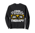 People Go To Therapy Mental Sweatshirt - Custom Art Print for Adults - T-Shirt, Sweatshirt, Hoodie