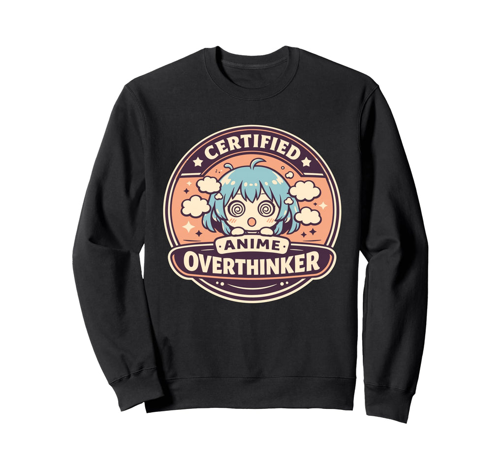 Anime Anxiety Overthinking Weeb Sweatshirt - Custom Art Print for Adults - T-Shirt, Sweatshirt, Hoodie