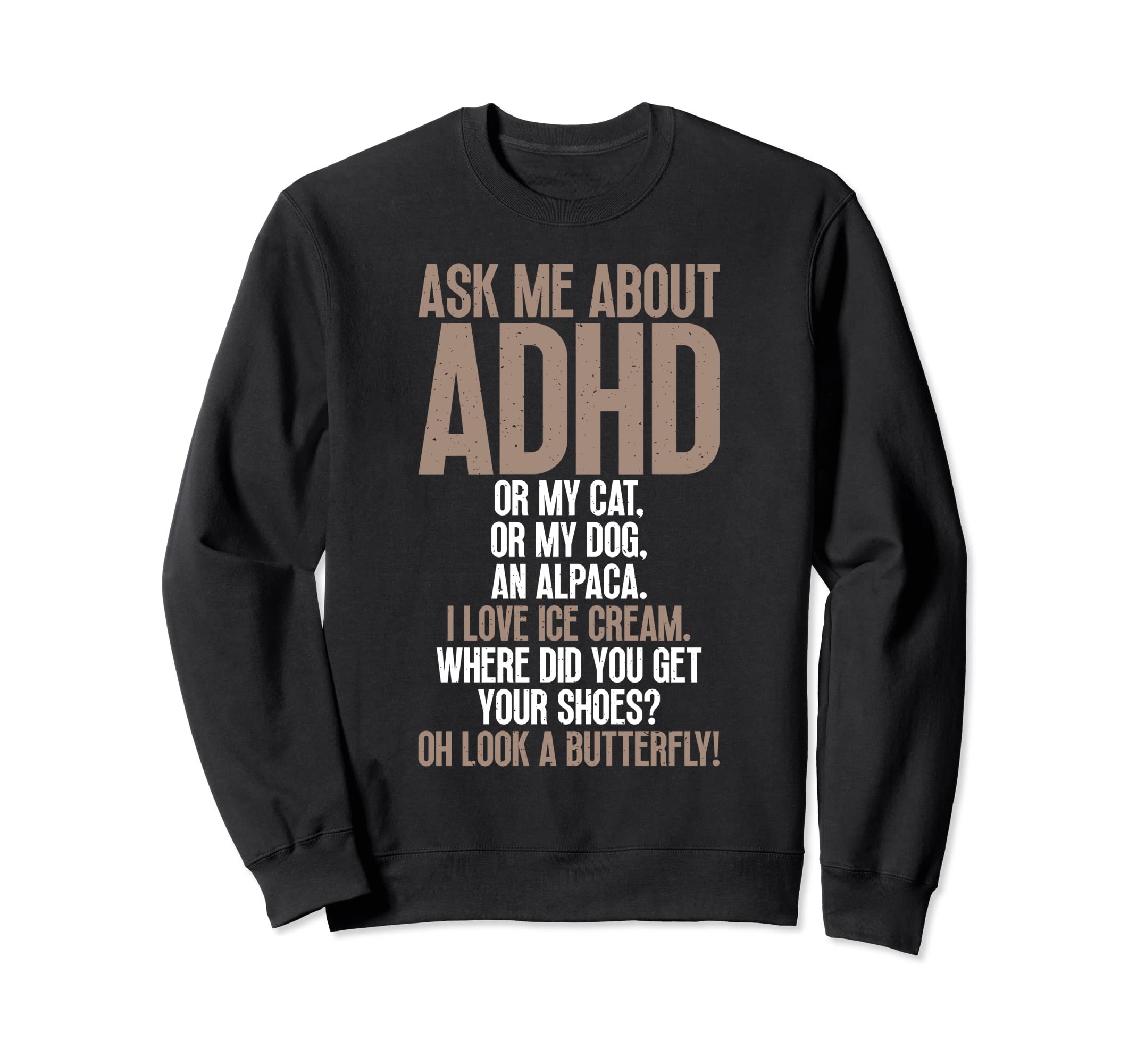 Ask Me About Adhd Funny Autism Sweatshirt - Minimalist Print Men Women - T-Shirt, Sweatshirt, Hoodie