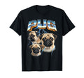 Pug 80S Dog Lover Funny 90S T-Shirt - Casual Everyday Wear Unisex - T-Shirt, Sweatshirt, Hoodie