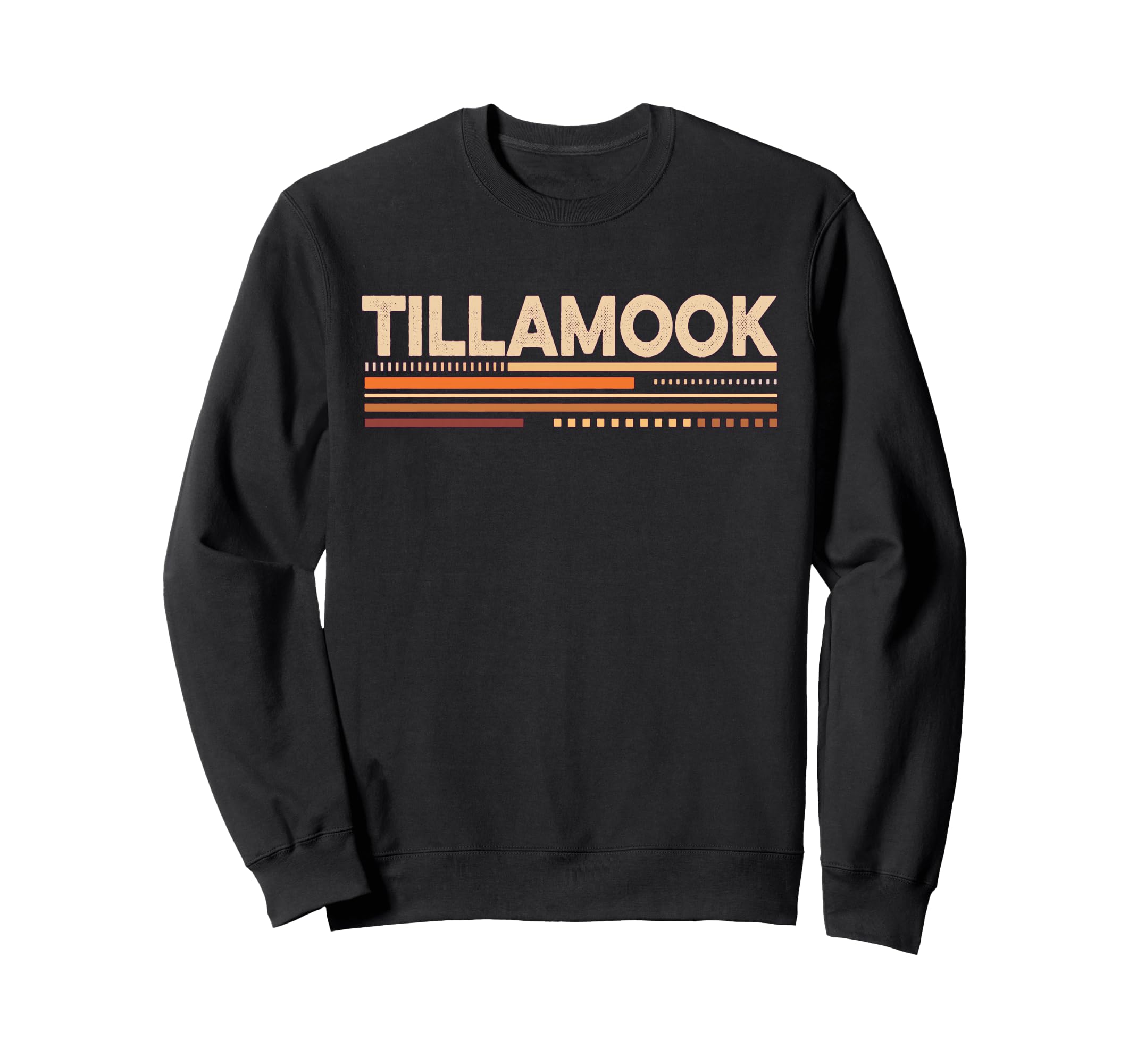 Tillamook Oregon 1970S Sweatshirt - Casual Everyday Wear Men Women - T-Shirt, Sweatshirt, Hoodie