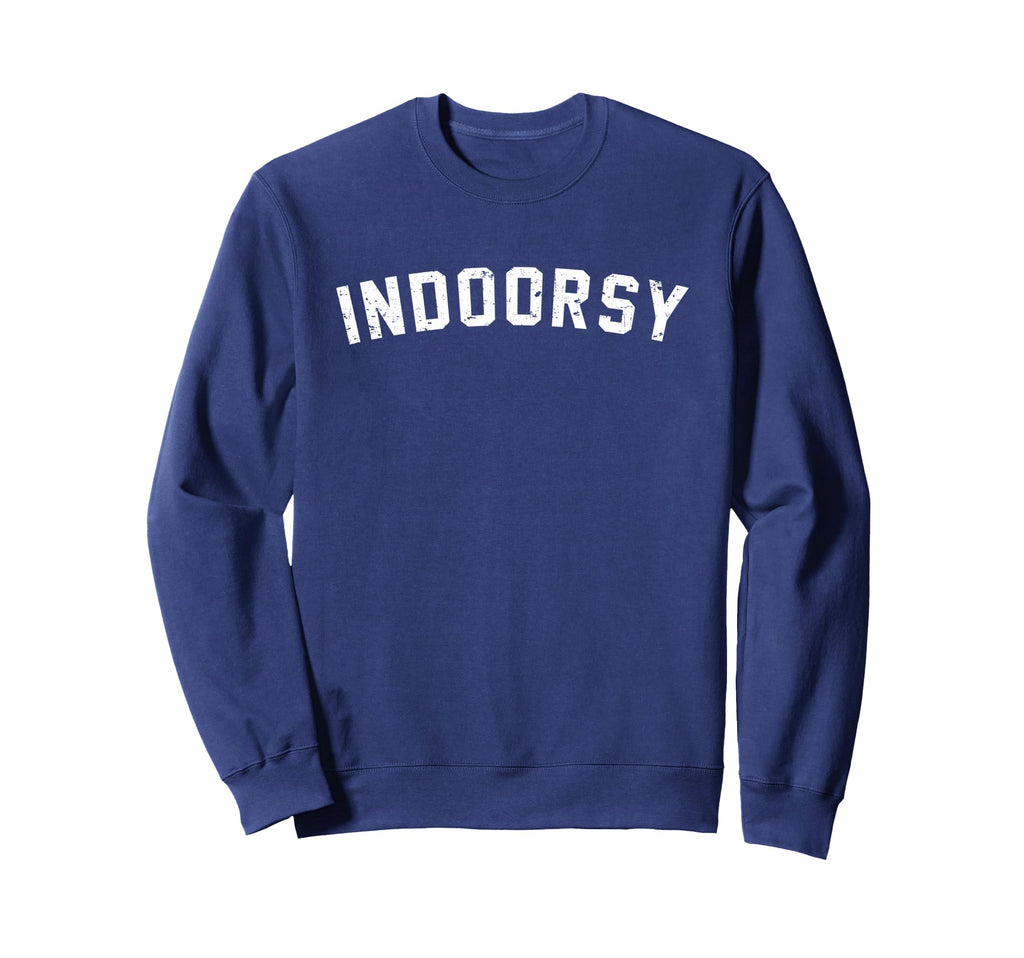 Indoorsy Introvert Distressed Sweatshirt - Streetwear Style Unisex - T-Shirt, Sweatshirt, Hoodie