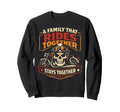 Motorcycle Biker Family Family That Sweatshirt - Streetwear Style Unisex - T-Shirt, Sweatshirt, Hoodie