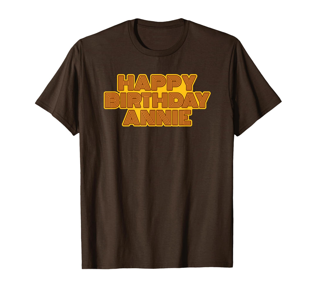 Happy Birthday Annie Personalized Name T-Shirt - Graphic Print Men Women - T-Shirt, Sweatshirt, Hoodie