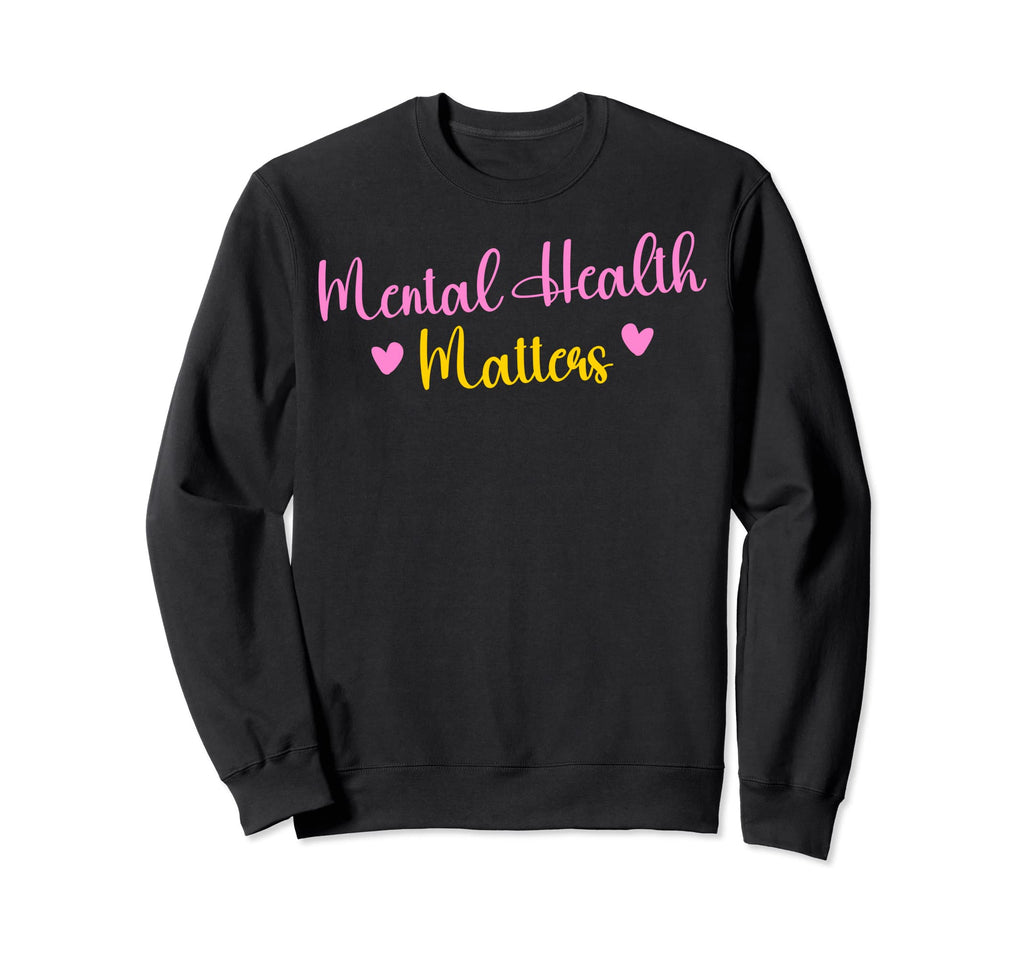 Mental Health Awareness Matters Sweatshirt - Graphic Print for Adults - T-Shirt, Sweatshirt, Hoodie