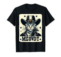 Meowdy Cat Cowboy Country T-Shirt - Casual Everyday Wear Men Women - T-Shirt, Sweatshirt, Hoodie