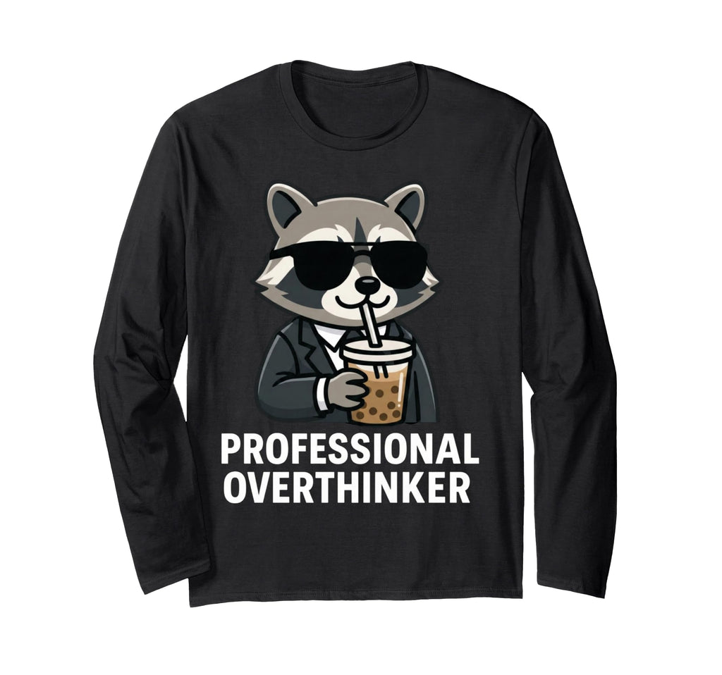 Funny Professional Overthinker Raccoon Meme T-Shirt - Unique Graphic Unisex - T-Shirt, Sweatshirt, Hoodie