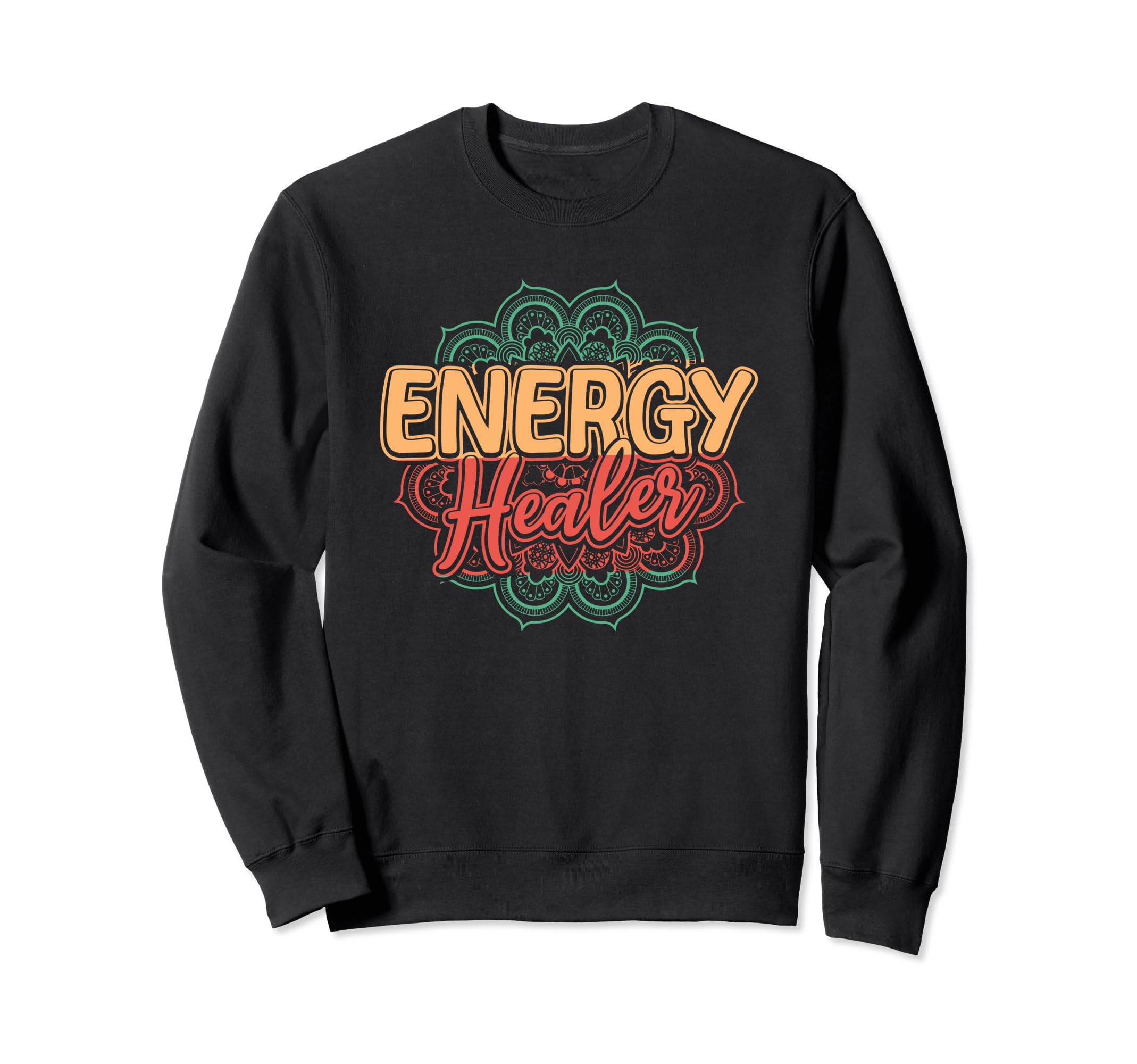 Energy Healer Spiritual Healing Sweatshirt - Trendy Graphic for Adults - T-Shirt, Sweatshirt, Hoodie