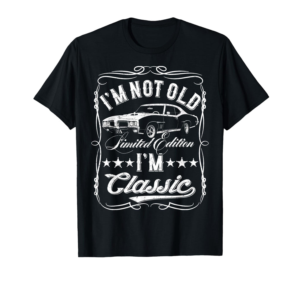 Im Not Old Im Funny Car Mens Womens Cars T-Shirt - Trendy Graphic Men Women - T-Shirt, Sweatshirt, Hoodie