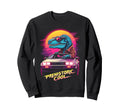 80S Car T Rex Dinosaur Sweatshirt - Fun Novelty Design for Adults - T-Shirt, Sweatshirt, Hoodie