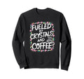 Manifest Crystals Coffee Sweatshirt - Graphic Print for Adults - T-Shirt, Sweatshirt, Hoodie