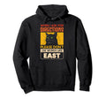 Poor Geographic Skills Funny East West Hoodie - Unique Graphic for Adults - T-Shirt, Sweatshirt, Hoodie