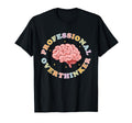 Professional Overthinker Anxiety Anxious T-Shirt - Trendy Graphic Unisex - T-Shirt, Sweatshirt, Hoodie