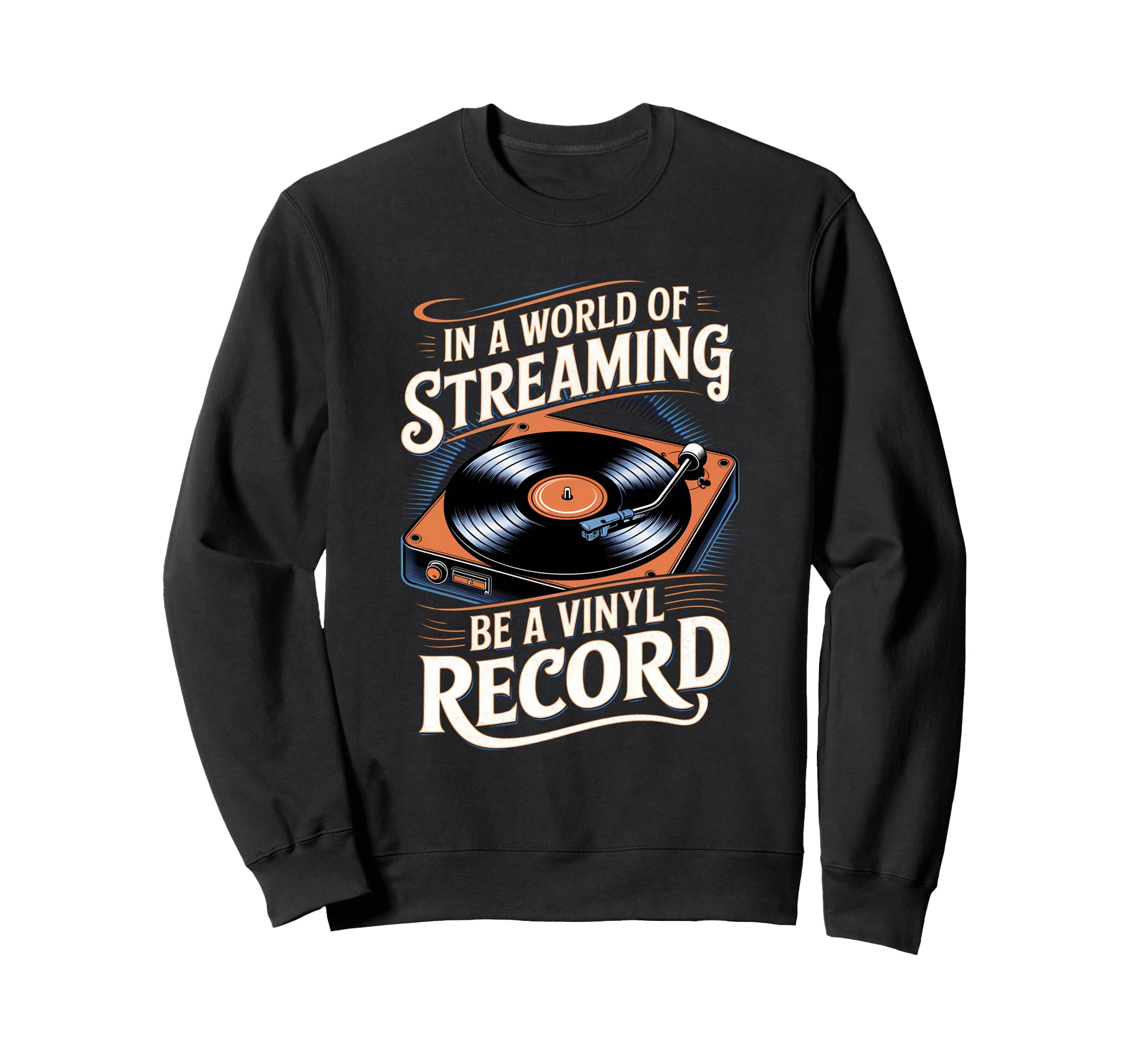 Vinyl Record Player Lover Funny Sweatshirt - Custom Art Print for Adults - T-Shirt, Sweatshirt, Hoodie