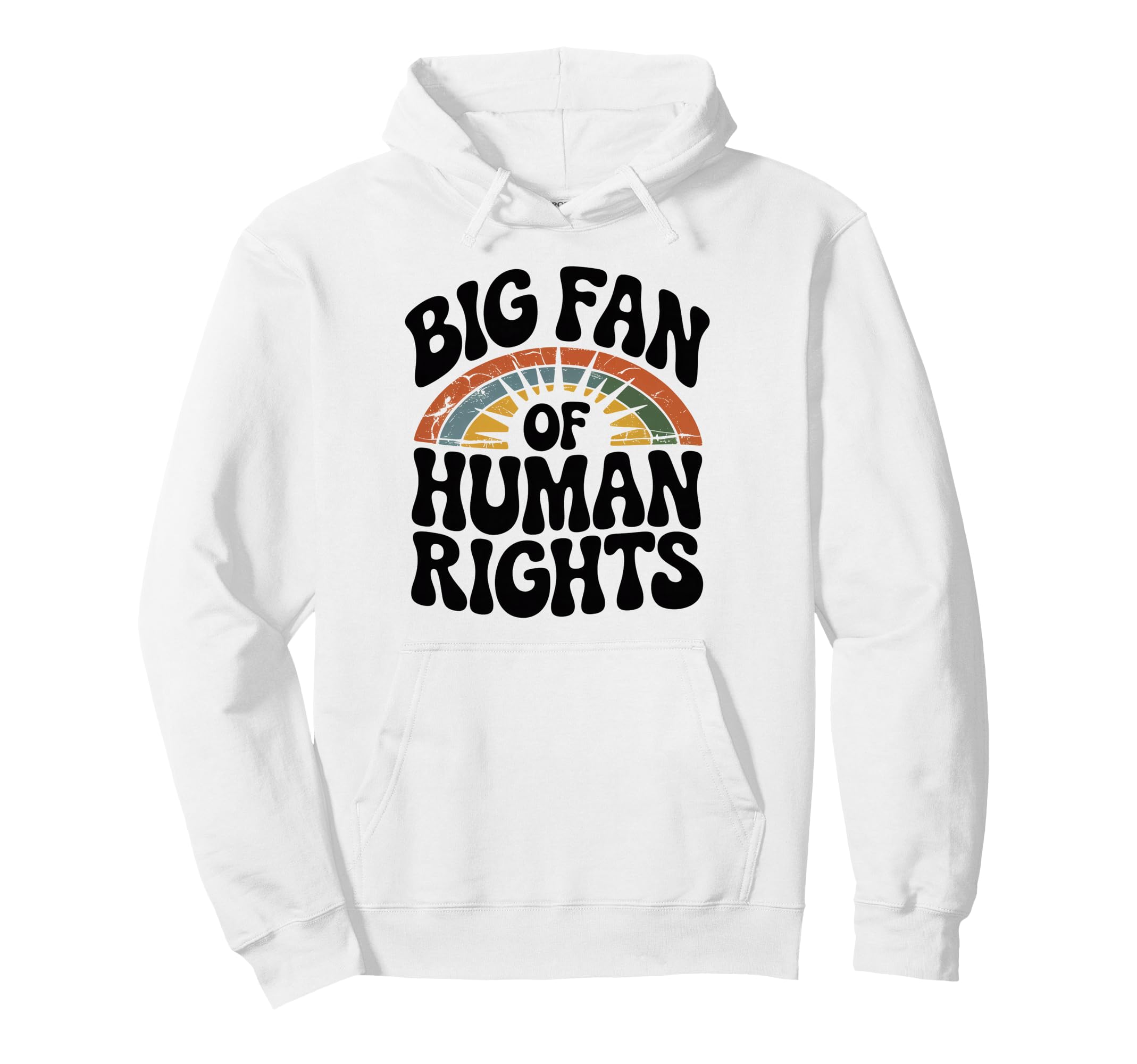 60S 70S Big Fan Human Rights Hoodie - Aesthetic Graphic Men Women - T-Shirt, Sweatshirt, Hoodie