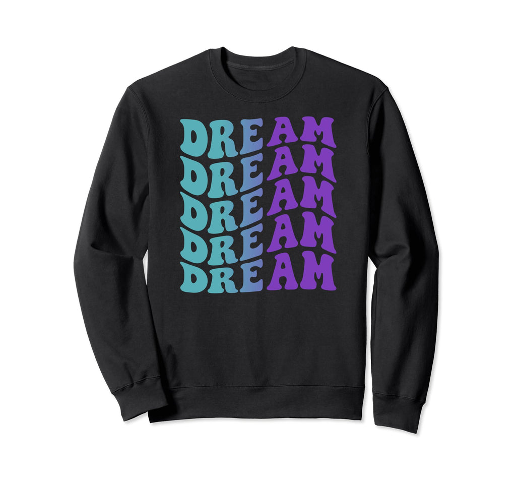 Dream Self Care Sweatshirt - Graphic Print for Adults - T-Shirt, Sweatshirt, Hoodie