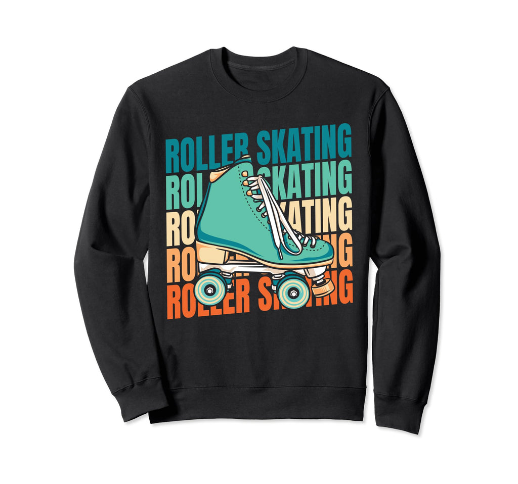 Skates Skater Roller Skating Sweatshirt - Graphic Print Men Women - T-Shirt, Sweatshirt, Hoodie