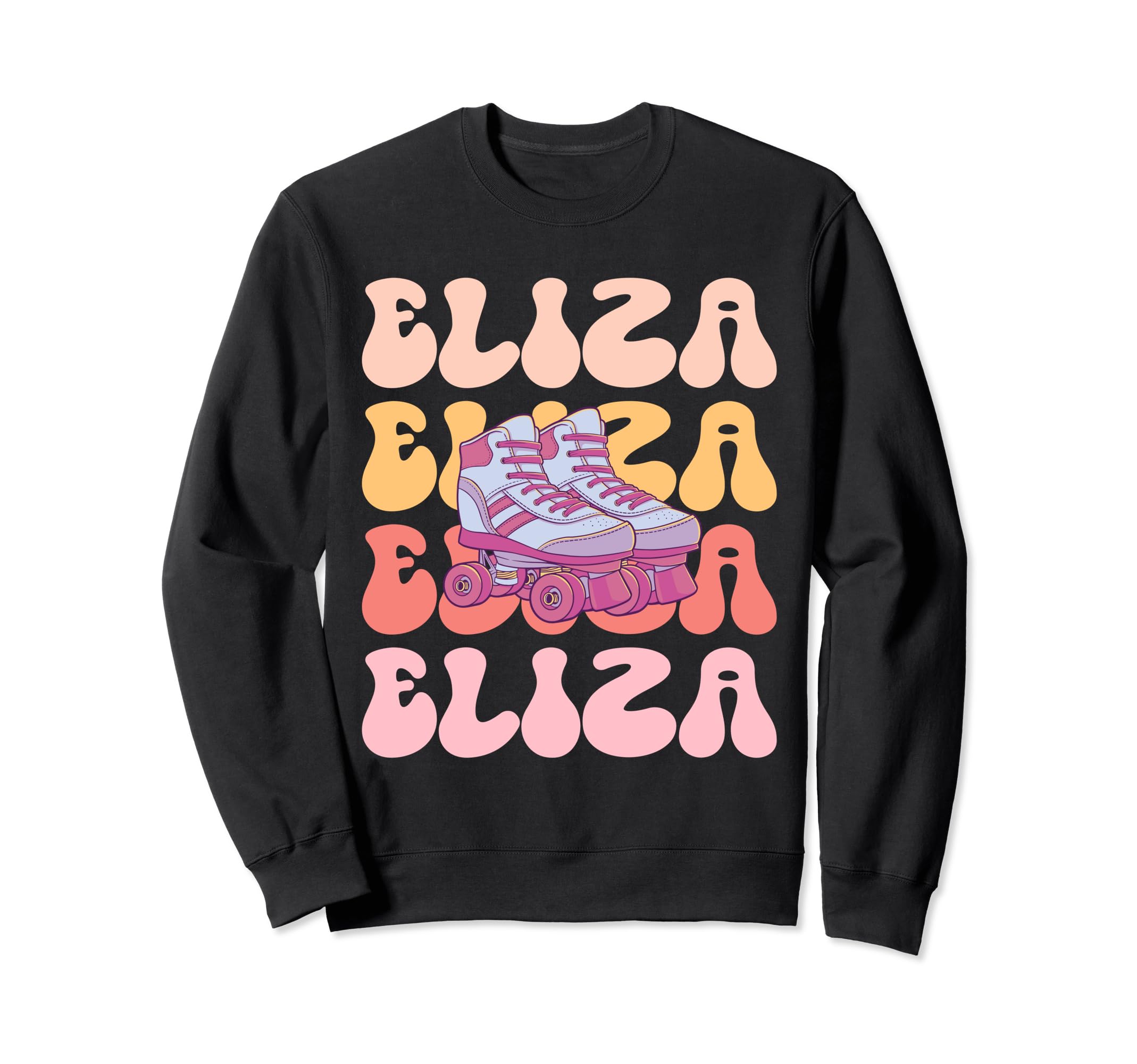Eliza Name Roller Skating Hobby Sweatshirt - Fun Novelty Design Men Women - T-Shirt, Sweatshirt, Hoodie