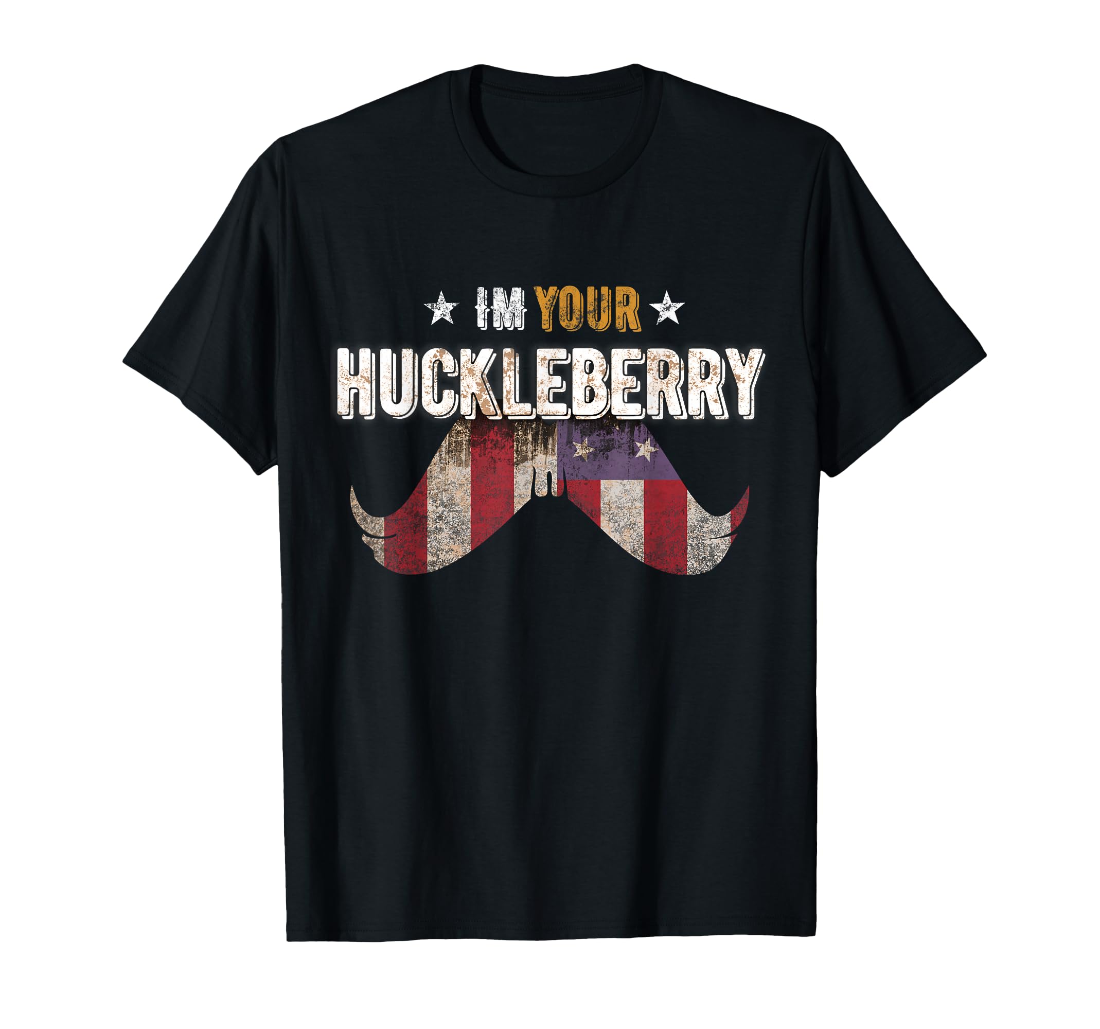 Im Your Huckleberry Usa Mustache Movie T-Shirt - Unique Graphic Men Women - T-Shirt, Sweatshirt, Hoodie
