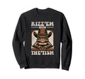 Rizz Em Tism Funny Cowboy Frog Sweatshirt - Fun Novelty Design Men Women - T-Shirt, Sweatshirt, Hoodie