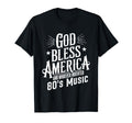 God Bless America And 80S Music T-Shirt - Casual Everyday Wear Men Women - T-Shirt, Sweatshirt, Hoodie