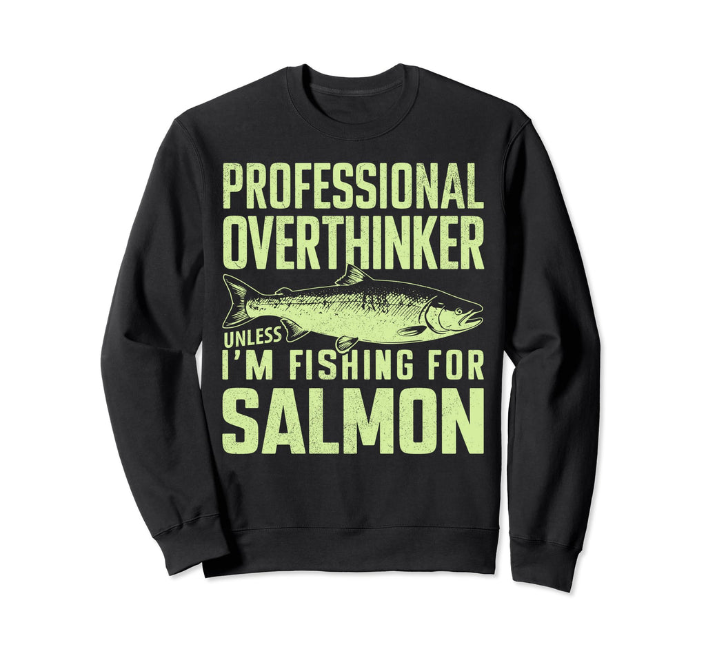 Professional Overthinker Unless Sweatshirt - Streetwear Style for Adults - T-Shirt, Sweatshirt, Hoodie