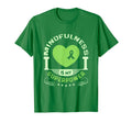 Mindfulness Is My Superpower Mental T-Shirt - Casual Everyday Wear Unisex - T-Shirt, Sweatshirt, Hoodie