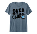 Overthinkers Club Tri Blend T-Shirt - Fun Novelty Design for Adults - T-Shirt, Sweatshirt, Hoodie