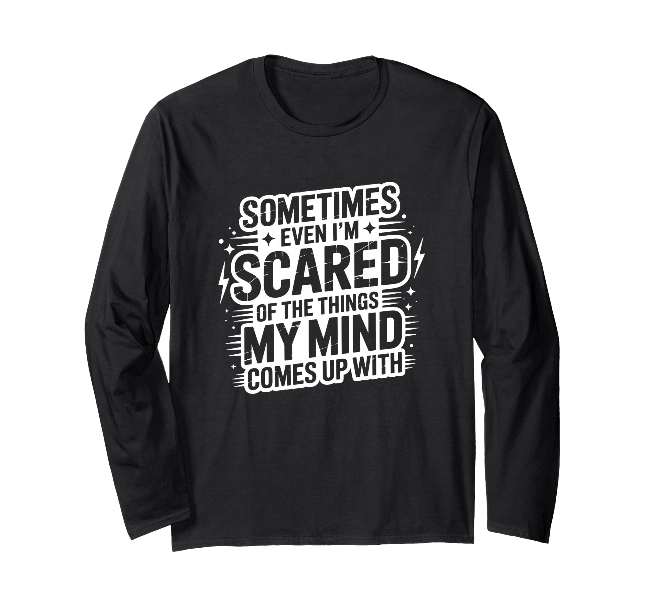 Sometimes Im Scared My Thoughts Funny T-Shirt - Aesthetic Graphic Unisex - T-Shirt, Sweatshirt, Hoodie