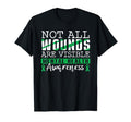 Not All Wounds Are Visible Mental T-Shirt - Novelty Apparel for Adults - T-Shirt, Sweatshirt, Hoodie